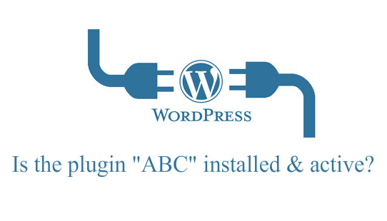 Check if WP plugin installed & active?